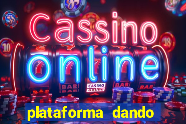 plataforma dando bonus de cadastro